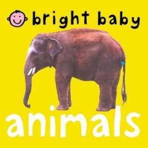 Bright Baby: Animals by Bright Baby