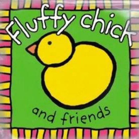 Fluffy Chick And Friends by Cloth Books