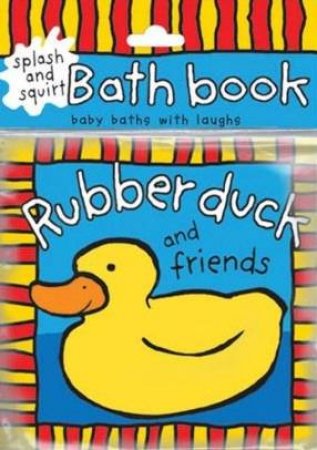 Rubber Duck And Friends by Priddy Bath Book