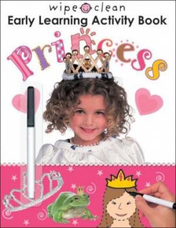 Early Learning Activity Book: Princess by Wipe Clean 