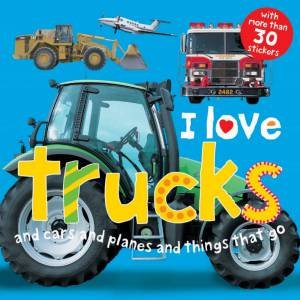 I Love Trucks by Sticker Book 