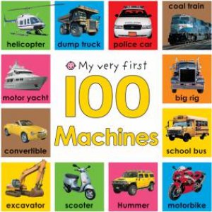 My Very First 100 Machines by Bright Baby