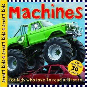 Machines by Smart Kids Sticker Books