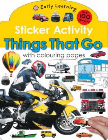 Sticker Activity: Things That Go with colouring pages by Early Learning