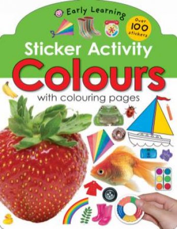 Sticker Activity: Colours with colouring pages by Early Learning