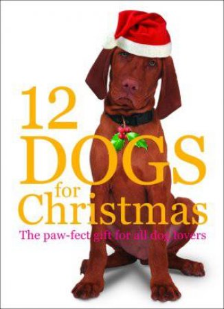 12 Dogs for Christmas by Various