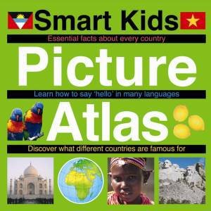 Smart Kids: Picture Atlas by Various