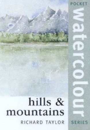 Pocket Watercolours: Hills & Mountains by Albany Wiseman