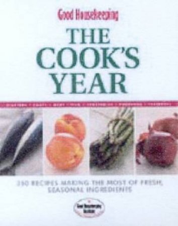 Good Housekeeping: The Cook's Year by Various