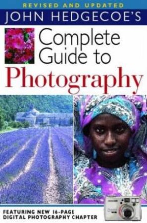 The Complete Guide To Photography by John Hedgecoe