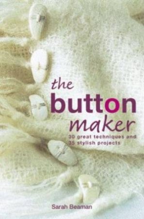 The Button Maker by Sarah Beaman