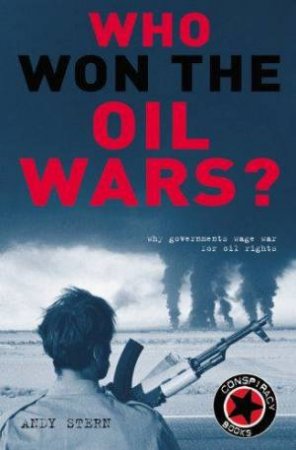 Who Won The Oil Wars? by Andy Stern