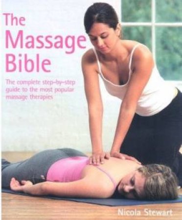 The Complete Body Massage Course by Nicola Stewart