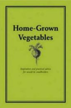 Country Living: Home-Grown Vegetables by Diana Galligan