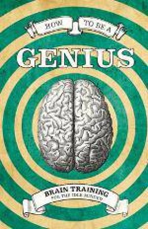 How To Be A Genius by Various