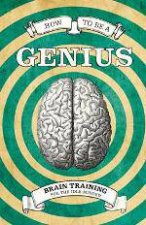 How To Be A Genius