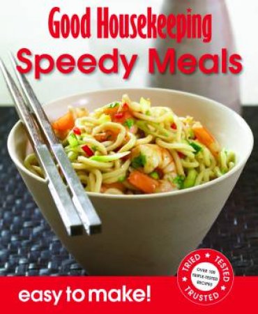 Good Housekeeping Easy to Make! Speedy Meals by Housekeeping Institute Good