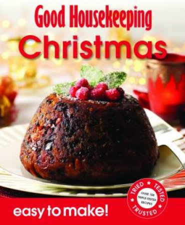 Good Housekeeping Easy to Make! Christmas by Housekeeping Institute Good