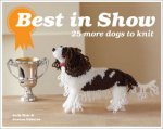 Best In Show 25 More Dogs to Knit