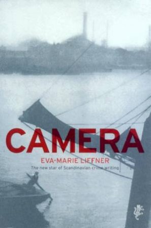 Camera by Eva-Marie Liffner