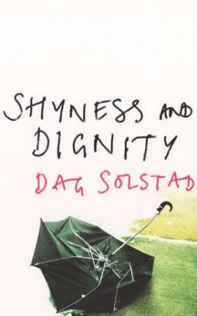 Shyness And Dignity by Dag Solstad