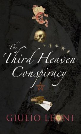 The Third Heaven Conspiracy by Giulio Leoni