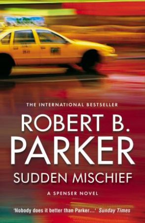 Sudden Mischief by Robert B. Parker