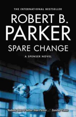 Spare Change by Robert B. Parker