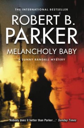 Melancholy Baby by Robert B. Parker