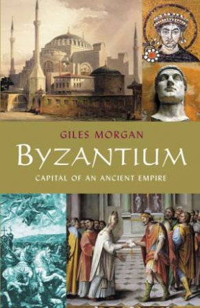 Byzantium by Giles Morgan