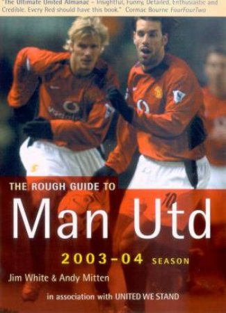 The Rough Guide To Manchester United 2003-04 Season by Various