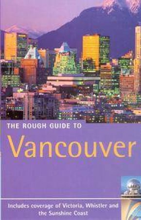 The Rough Guide To Vancouver by guides rough