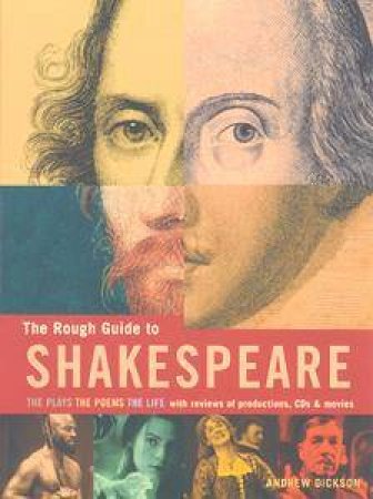 Rough Guide: Shakespeare by Andrew Dickson & Joe Staines