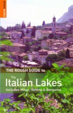 The Rough Guide To The Italian Lakes Including Milan Verona  Bergamo