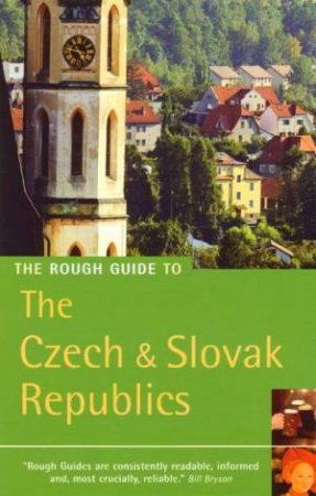 The Rough Guide To: The Czech & Slovak Republics by Rough Guides