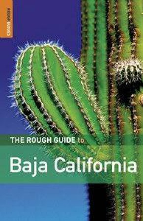 The Rough Guide To Baja California by Rough Guides