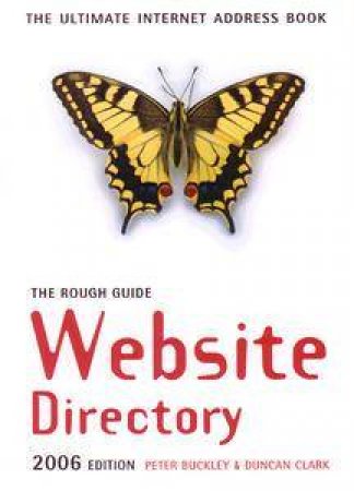 The Rough Guide: Website Directory - 2006 Ed by Rough Guides