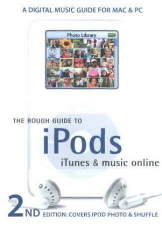 The Rough Guide To Ipods, Itunes & Music Online by Guides Rough