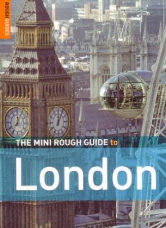 The Mini Rough Guide To London - 4th Ed by Rough Guides