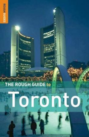 The Rough Guide To Toronto by Rough Guides