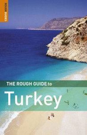 The Rough Guide To Turkey - 7th Ed by Rough Guides