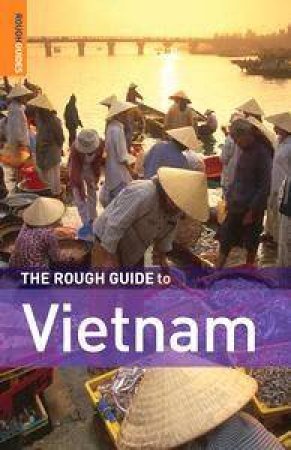 The Rough Guide To Vietnam by Rough Guides