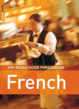 The Rough Guide Phrasebook: French by Rough Guides