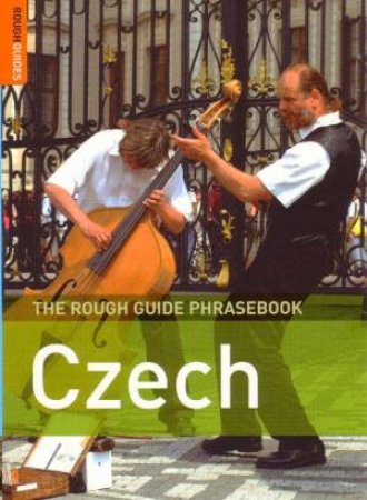 The Rough Guide Phrasebook: Czech by Rough Guides