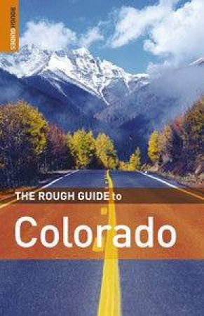 The Rough Guide To Colorado by Rough Guides