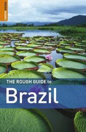 The Rough Guide To Brazil by Rough Guides