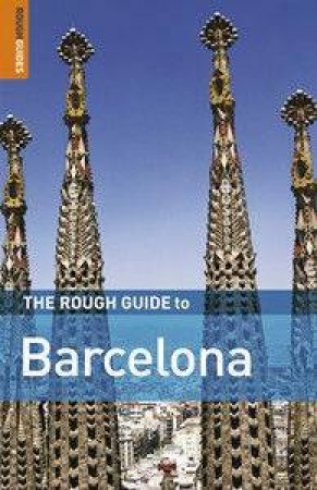 The Rough Guide To Barcelona by Rough Guides