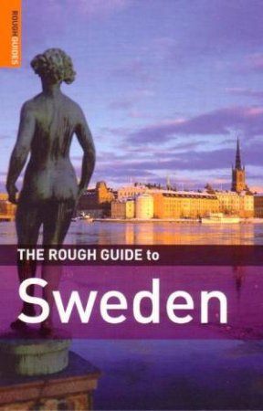 The Rough Guide To Sweden, 4th by Rough Guides