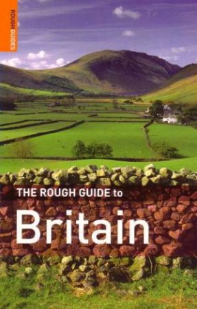 The Rough Guide To Britain by Rough Guides