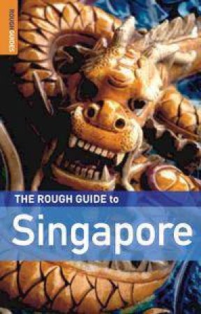 The Rough Guide To Singapore 5th Ed by Rough Guides